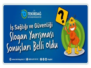 Büyükşehir Belediyesi ‘İş Sağlığı Ve Güvenliği Sloganı’ Belli Oldu