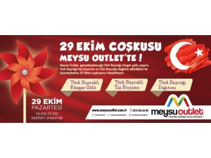 Meysu Outlet Avm Cumhuriyet Bayramı’nı Atölye Etkinlikleriyle Kutlayacak