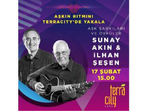 Sunay Akın Ve İlhan Şeşen Terracity'de