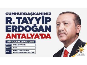 Cumhurbaşkanı Erdoğan Antalya'ya Geliyor