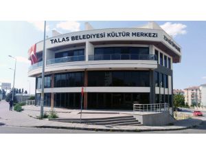 "Talas’a Kültür Merkezi Şart"