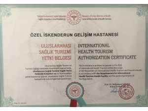İskenderun Özel Gelişim Hastanesi "Sağlık Turizmi Yetki Belgesi" Aldı