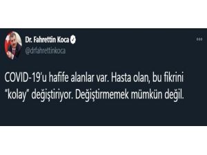 Bakan Koca’dan "Covid-19’u Hafife Alanlar Var" Uyarısı