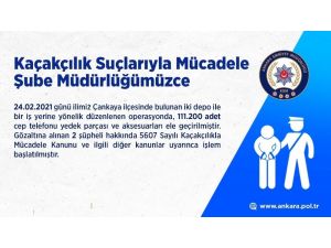 Başkentte Kaçakçılara Ağır Darbe