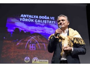 Antalya Doğa ve Yörük Çalıştayı yapıldı