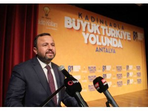 AK Parti Antalya İl Başkanı Taş:"Kadınlarımızın desteğiyle 2023 seçimini kazanacağız"