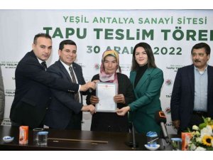 Yeşil Antalya Sanayi Sitesi’nin tapuları hak sahiplerine teslim edildi