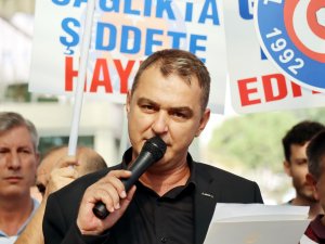 “Sağlıkta şiddete ağır cezalar verilmeli”