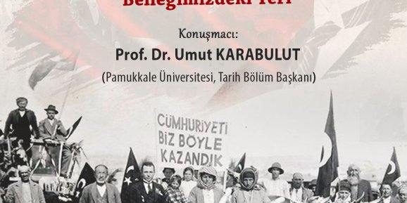 Akdeniz Üniversitesi Cumhuriyet Bayramı'nı konferans ile kutluyor