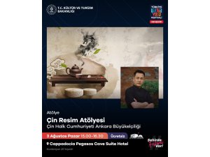 BİNLERCE YILLIK ÇİN VE ANADOLU KÜLTÜRÜ KAPADOKYA’DA BULUŞUYOR