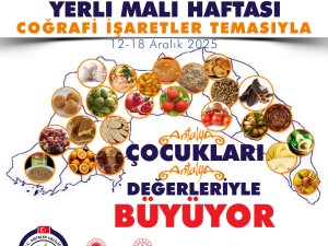 YERLİ MALI HAFTASINDA COĞRAFİ İŞARET TEMASI