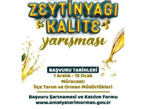 ZEYTİNYAĞI KALİTE YARIŞMASI İÇİN SON GÜN 15 OCAK