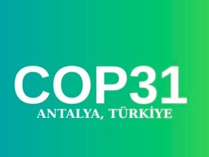 COP 31 UYARISI:  HAZIRLANMAYAN ŞİRKETLER ELENECEK