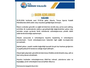 MERSİN VALİLİĞİ’NDEN KANLI SALDIRI AÇIKLAMASI