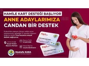 ERDEMLİ’DE ANNE ADAYLARINA ‘HAMİLE DESTEK KARTI’