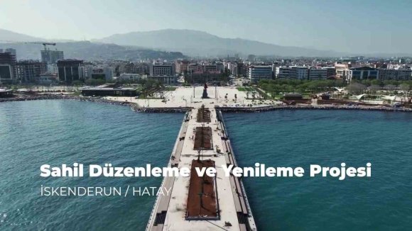 DEPREMDE ZARAR GÖREN İSKENDERUN SAHİLİ YENİDEN HAYAT BULUYOR