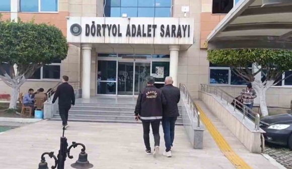 DÖRTYOL’DA HAPİS CEZASI İLE ARANAN 4 KİŞİ TUTUKLANDI