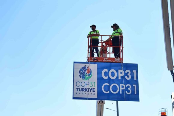 ANTALYA’NIN YOLLARI COP31 İKLİM ZİRVESİ’NE HAZIRLANIYOR