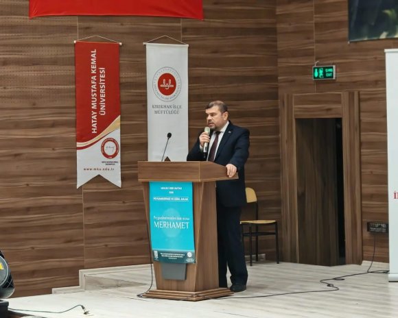 KIRIKHAN’DA "PEYGAMBERİMİZ VE GÜZEL AHLAK" KONFERANSI DÜZENLENDİ